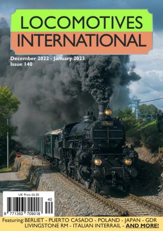 Locomotives International - Issue 140, December 2022/January 2023