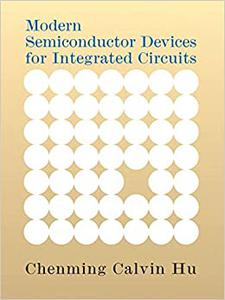 Modern Semiconductor Devices for Integrated Circuits