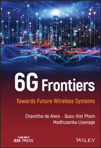 6G Frontiers Towards Future Wireless Systems