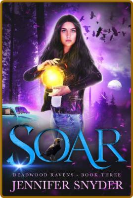 Soar  - Jennifer Snyder _1ab85960a1392091940a371ca8aee605