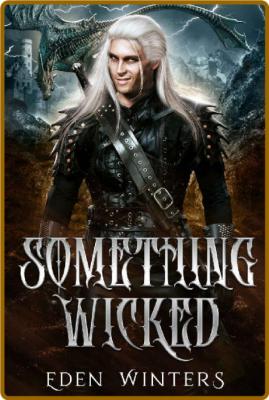 Something Wicked - Eden Winters _81e622595b657509662bf9b009f57009