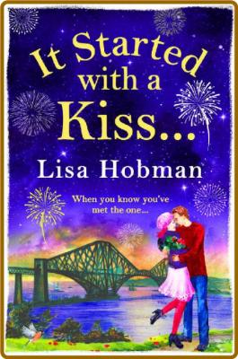 It Started with a Kiss - Lisa Hobman _95bb1257ed87152ff07a65c95ae58a32