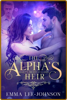 The Alphas Heir - Emma Lee-Johnson _7b819c70519f863daddee9a2a11fac38