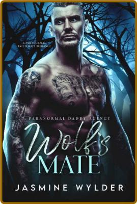 Wolf's Mate  A Paranormal Fated - Jasmine Wylder _cc8420a9e8bb14a0816de11050f3883b