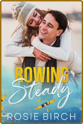 Rowing Steady - Rosie Birch _9a858b2c4a265df5e8f71bae2188445d