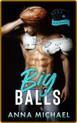 Big Balls  a single dad sports - Anna Michael _85835fbf4f650131e3b7568a71b21460