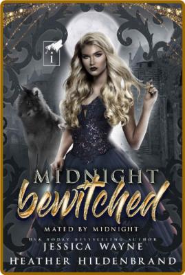 Midnight Bewitched  - Jessica Wayne _2e24e0b39809c70be50455390c3f8d6d