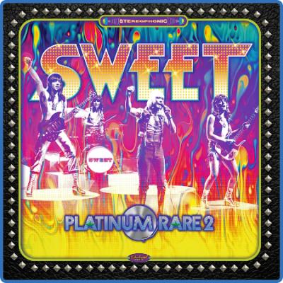 The Sweet - Platinum Rare Vol  2 (Remastered)