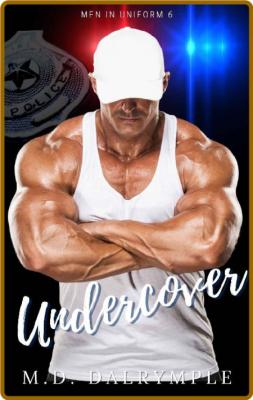 Undercover  An Exciting Hidden - M D  Dalrymple _aec95658a3cd0821b8d46e7b62d2b38e