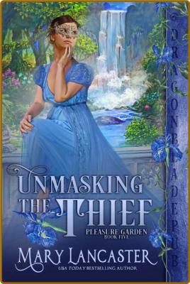 Unmasking the Thief Pleasure Garden Book - Mary Lancaster _c89e87628086dde487b571da0a9cbea3