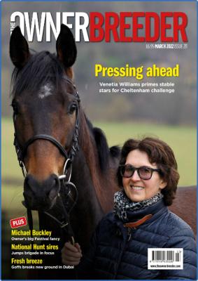 The Owner Breeder - Issue 211 - March 2022