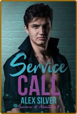 Service Call  An MM caretaking - Alex Silver _5cdc1477d69eeab68a5d8e5661685ee8