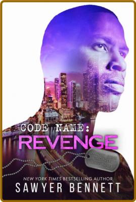 Code Name  Revenge (Jameson For - Sawyer Bennett _d55f2e6dfa7ce219ef76ad04bde1bdee