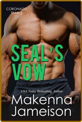 SEAL's Vow (Coronado Team 2 Boo - Makenna Jameison _b87f92e7a2b103692917e8400bec7d0c