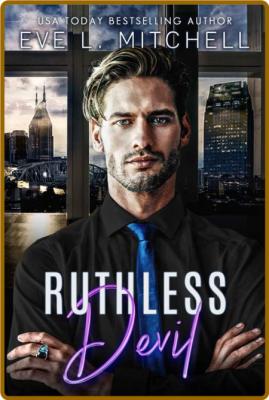 Ruthless Devil - Eve L  Mitchell _56392c780cf49d0a00848788be85d10e