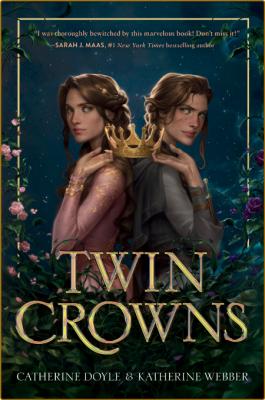 Twin Crowns - Catherine Doyle US _79d2136d48058f33ee32a90b24e14e14