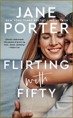 Flirting with Fifty - Jane Porter _44386e45285586564de5020a99862330