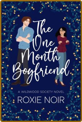 The One Month Boyfriend - Roxie Noir _b25185bcca498e6b741b8d3576ce2d32