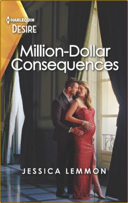 Million-Dollar Consequences - Jessica Lemmon _1774d6a4d2fc5711702f2b74520a1557