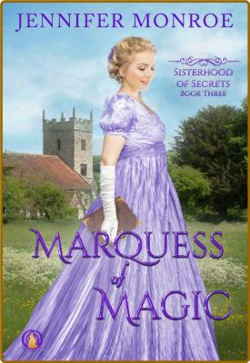 Marquess of Magic - Jennifer Monroe _7348bed837ee66adad54ae3a35feb874