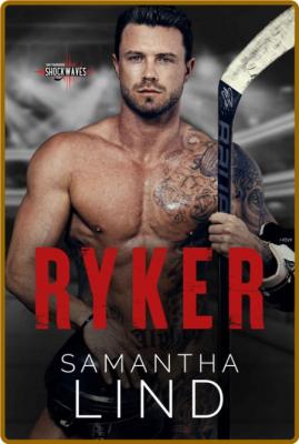 Ryker (San Francisco Shockwaves - Samantha Lind _370fa94cd63ff96dcb10c885c97ffb8b