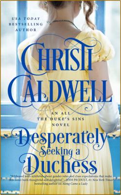 Desperately Seeking a Duchess - Christi Caldwell _94265d2bc11aa9acb1fb14fd39430a93