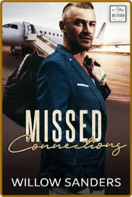 Missed Connections  A mistaken - Willow Sanders _9bf986aa7d98dd544ec547bf65ab55b2