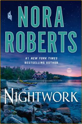 NightWork - Nora Roberts _3b716969951dc34fe66739d791ce4fc4