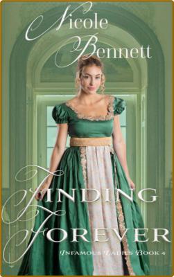 Finding Forever (Infamous Ladies Book 4) - Nicole Bennett _748b8262d18905fdec511a3e572c25f6