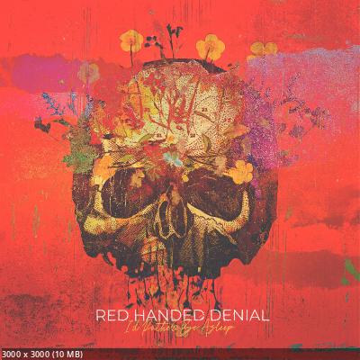 Red Handed Denial - I’d Rather Be Asleep (2022)