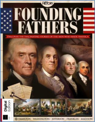 All About History Book of the Founding Fathers - 4th Edition 2022