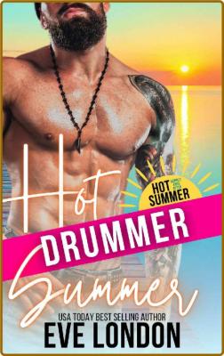 Hot Drummer Summer  A curvy gir - Eve London