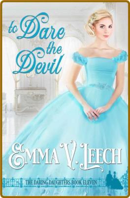 To Dare the Devil  - Emma V Leech