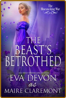 The Beast's Betrothed (The Blue - Eva Devon _ed6658fef94a960ce54b79d801fe0cbe