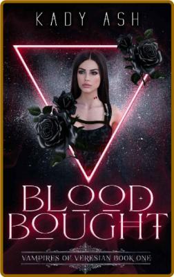 Blood Bought - Kady Ash