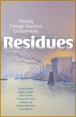 Residues - Thinking Through Chemical Environments