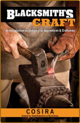 Blacksmiths Craft - Council For Small Industries In Rural Areas