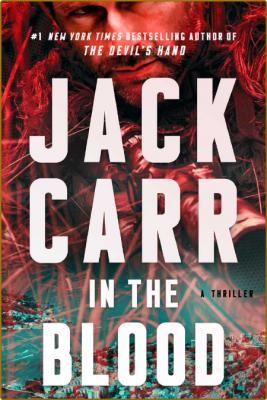 In The Blood by Jack Carr  _14f74be6ba639ca7845fb602677be83c