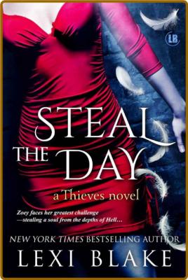 Steal the Day by Lexi Blake  _528547997bc3bb5b8688af1702e80449