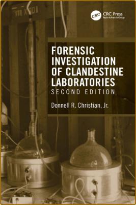 Forensic Investigation of Clandestine Laboratories,  _8cd7d0ea47c276b582f27578d940f05d