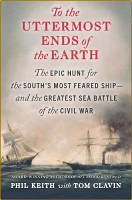 To the Uttermost Ends of the Earth - The Epic Hunt for the South's Most Feared Shi... _6ab167678ac5d96b7e9fdd84d1f23573