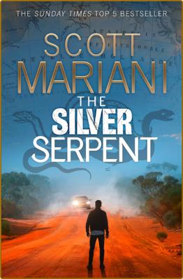 The Silver Serpent by Scott Mariani  _a91cde77972427c749417f97e1c22b7a