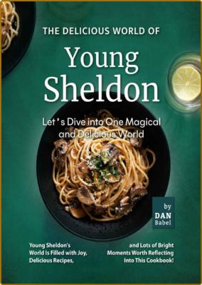  The Delicious World of Young Sheldon - Let's Dive into One Magical and Delicious ... _d9c0b13ea05858e9fd81e15a9a0bef81