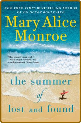 The Summer of Lost and Found by Mary Alice Monroe  _066ed4b10b25f2f73b166f6978921e8f