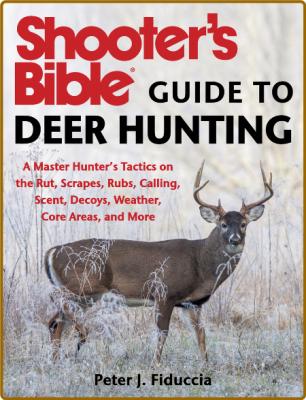 Shooters Bible Guide To Deer Hunting _82eb78244248f808cd4b5c149cb17aad