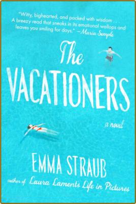 The Vacationers by Emma Straub  _cf853a7471edf113483c00c752580ecc