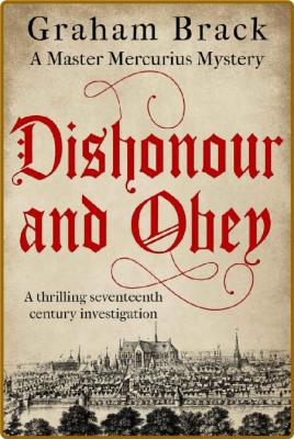 Dishonour and Obey by Graham Brack  _bbd573f49fbfd78ee9637c9b5ef8bacf