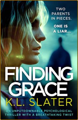 Finding Grace by K  L  Slater