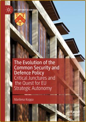  The Evolution of the Common Security and Defence Policy _20c050b3ef4ae876f3d0f9ee36218926