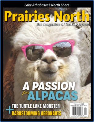 Prairies North Magazine - Summer 2022